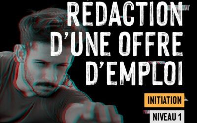 Initiation à la rédaction d’une offre d’emploi